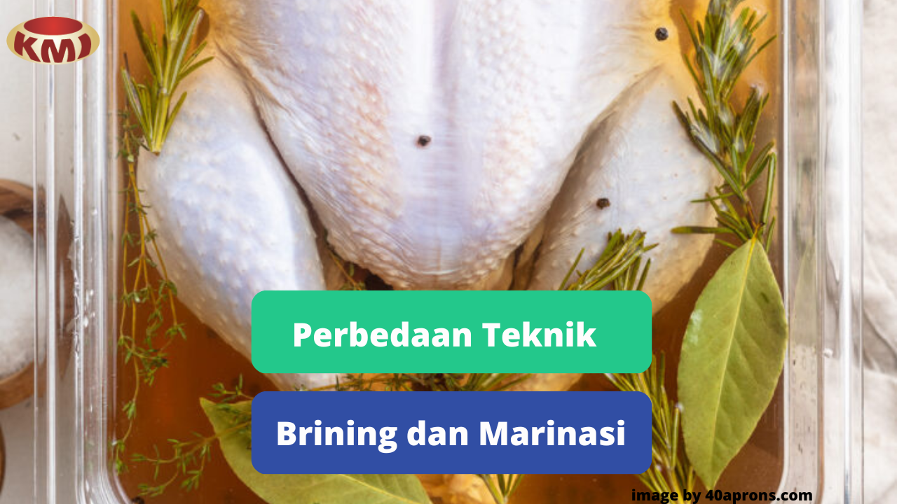 Berikut Perbedaan Teknik Marinasi Dan Brining Daging Ayam